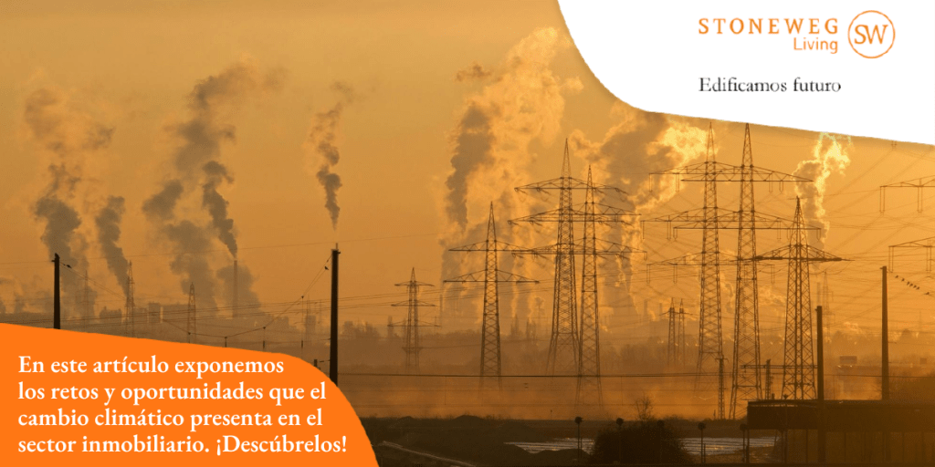 Cambio climático: retos y oportunidades en el sector inmobiliario